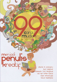 Image of 99 Cara Mudah Menjadi penulis Kreatif