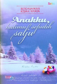 Image of Anakku Hatimu Seputih Salju