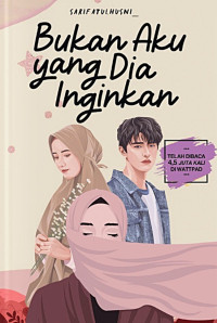 Image of Bukan aku yang dia inginkan