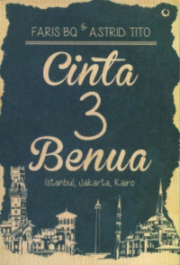 Image of Cinta 3 Benua (Istanbul, Jakarta, Kairo)