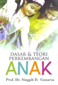 Image of Dasar & Teori Perkembangan Anak