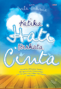 Image of Ketika Hati Berkata Cinta