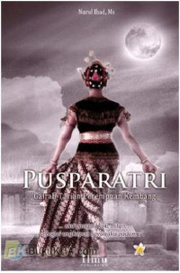 Image of PUSPARATRI : Gairah Tarian Perempuan Kembang