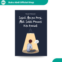 Image of SEJAUH APAPUN PERGI
ALLOH SELALU MENANTI KITA KEMBALI