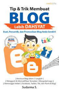 Image of Tip & Trik Membuat BLOG Lebih Dahsyat
