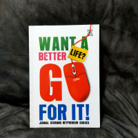 Image of Want a Better Life? Go For It!
